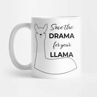 Save the Drama for Your Llama Mug